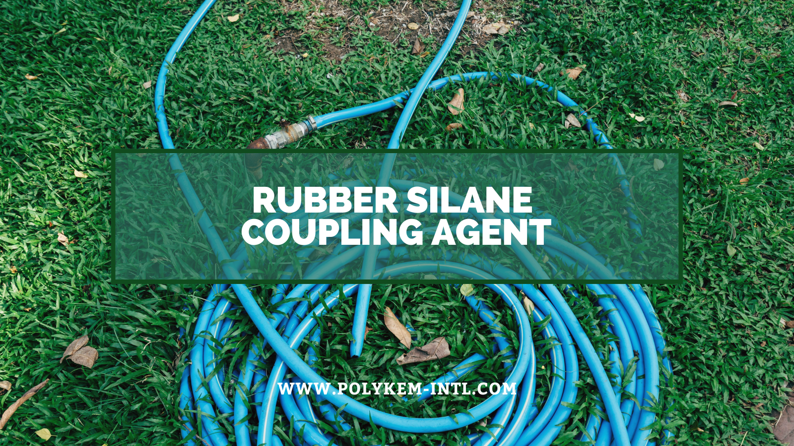 Ominaisuudet ja sovellus kumi silaani kytkentäaine: Polykemin teho kumituotteet päivittää