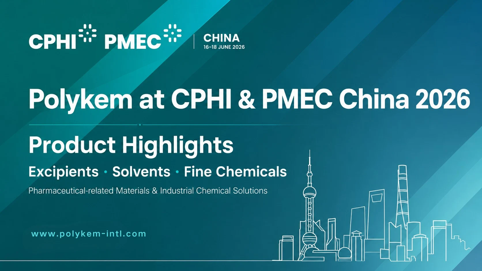 Polykemin tuotekohokohdat CPHI & PMEC China 2026:lle: Apuaineet, liuottimet ja hienokemikaalit